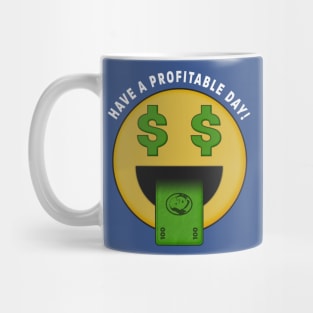 Have A Profitable Day Money Emoji Emoticon T Shirt Mug